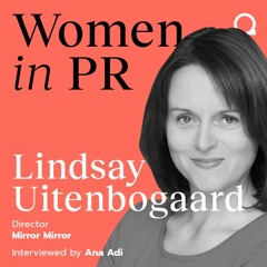 #17Lindsay Uitenbogaard_Women in PR with Ana Adi