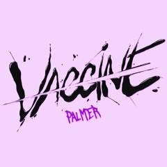 Vaccine (Remix) - Pa/mer