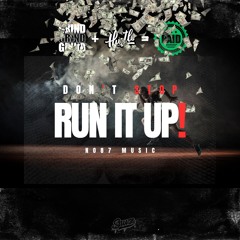 Dont Stop! ( Run It Up )