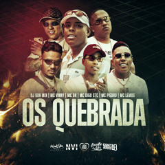 Os Quebrada (feat. MC DR, Mc Digo STC & Mc Piedro)