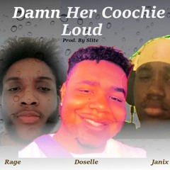 Damn Her Coochie Loud (Prod. Slite) Ft. YourRage & Janix MP4