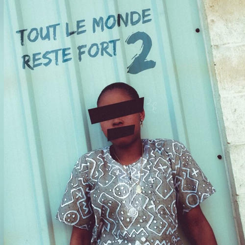 Tout le monde reste fort 2