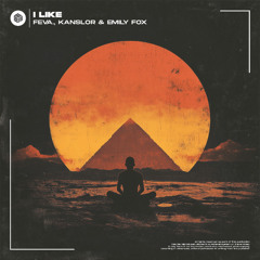 feva., Kanslor & Emily Fox - I Like