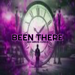 Been There - J (Jao Amos COVER)
