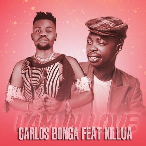 Stream Carlos Bonga - I am in Love (Feat Killua) by Moz Arte Tv | Listen  online for free on SoundCloud