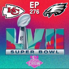 Concert Crew Podcast - Episode 276: Super Bowl LVII