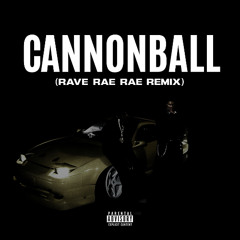Lithe x Don Toliver - Cannonball (Rave Rae Remix)