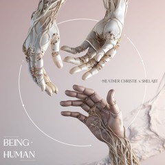 Heather Christie x shelajit - being human.