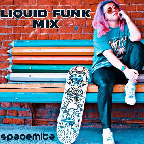 Stream LIQUID FUNK MIX Spacemita Liquid/Melodic Drum'n'Bass by