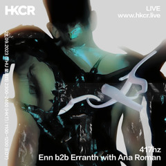 417Hz: Enn b2b Erranth with Ana Roman- 28/09/2023