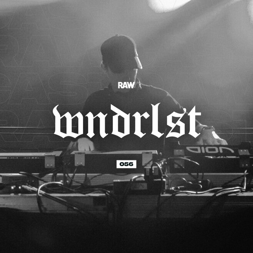 RAWCAST056 • WNDRLST