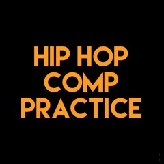 Int/Adv Hip Hop Comp Practice