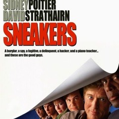 Improvised Song After Watching the Movie Sneakers