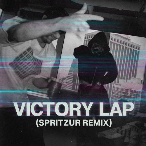 Fred again.. x Skepta - Victory Lap (Spritzur Remix)