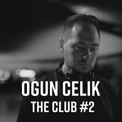The Club #2 - Ogun Celik