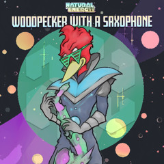Woodpecker With a Saxophone | WDYF LABEL