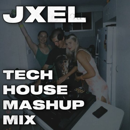 Tech House Mashup Mix