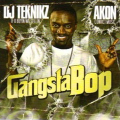 Akon Gangsta Bop Ft God Of Dissing ( G.o.d ) D - Mix( MASTERED VERSION)