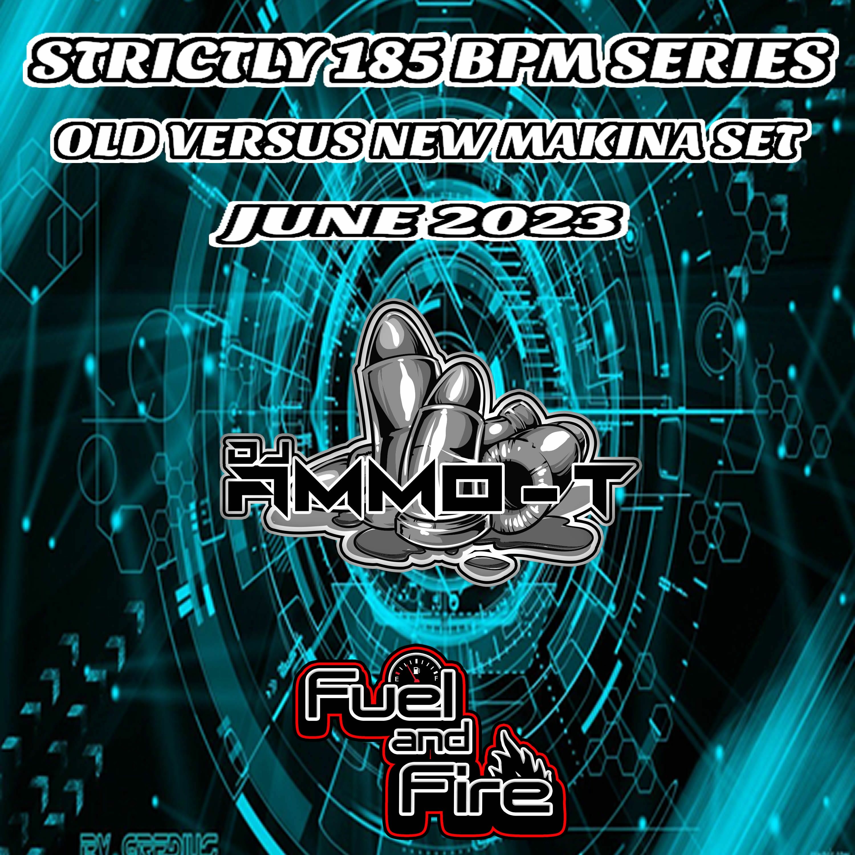 STRICTLY 185 BPM SERIES - 1 Old Vs New Makina June 2023 MIXED BY Dj Ammo - T episode artwork