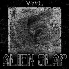 Alien Slap