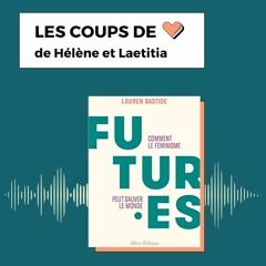 #14 Les coups de ❤️ d'Hélène & Laetitia - "Futur.es" de Lauren Bastide
