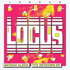 Premiere: Nathan Alzon - THE GETDOWN [LOCUS]
