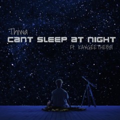 Cant Sleep At Night (ft. KAYGEETHEBOI)(prod. paryo)