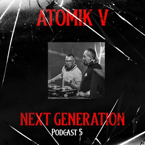 ATOMIK V - NEXT GENERATION Vol 5