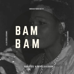 Robstee & Rivaldicords - BAM BAM