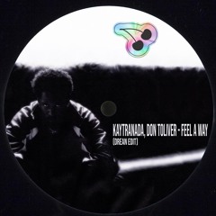 Kaytranada, Don Toliver - Feel A Way (drean Edit) [Free Download]