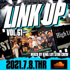LINK UP VOL.61 MIXED BY KING LIFE STAR CREW & GOST & TWIN JAM