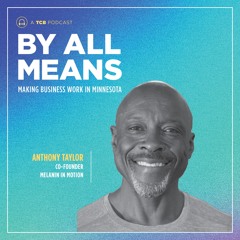 139. Community Development Innovator Anthony Taylor