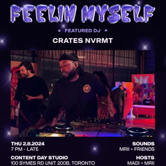 Feelin Myself - Crates NVRMT DJ Set