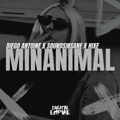 Diego Antoine, Soundsinsane, Hixe - Minanimal (Extended Mix)