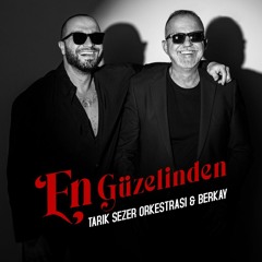 Tarık Sezer Orkestrası & Berkay - En Güzelinden (2022) [FLAC]