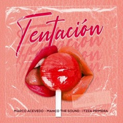 Manco The Sound - Tentación (Yeison Martin Remix)