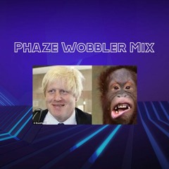 Phaze - Wobbler Mix 001