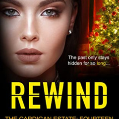 [Download] EBOOK 📜 Rewind (The Cardigan Estate Book 14) by  Emmy Ellis [KINDLE PDF E