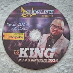 BEST OF 2024 9JA PARTY MIX(CHRISTMAS EDITION) DJ CHOPLIFE