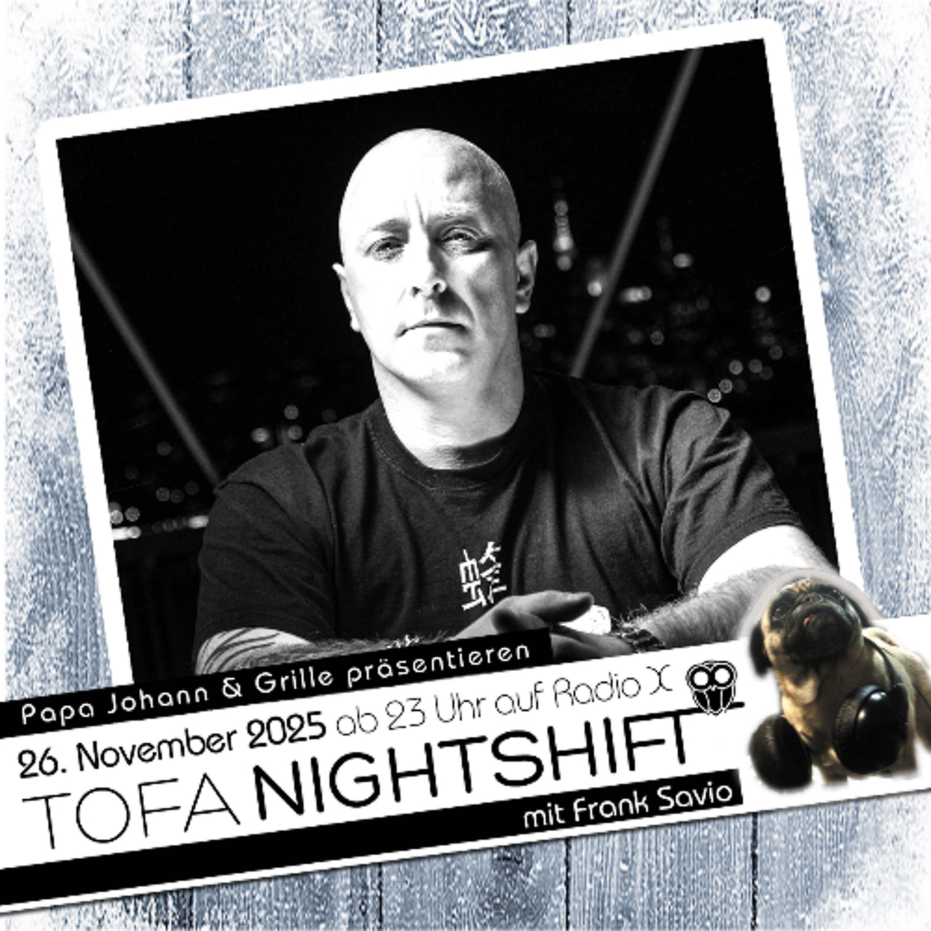 26.11.2025 - ToFa Nightshift mit Frank Savio episode artwork