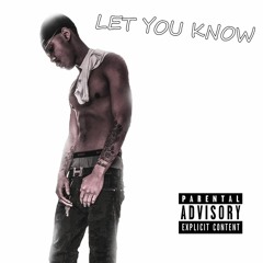 LET YOU KNOW (Prod. Lil Dunk)