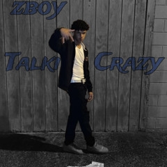 Talkin crazy