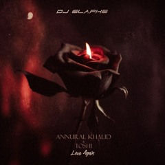 Annural Khalid x Toshi x DJ Elaphe - Love Again (SERENE REWORK)