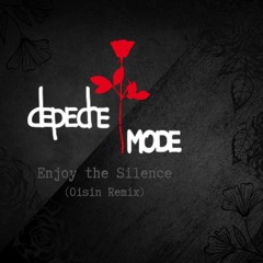 Depeche Mode - Enjoy The Silence - Oisin Remix