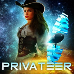 [ACCESS] KINDLE ✔️ Privateer (Alexis Carew Book 5) by  J.A. Sutherland KINDLE PDF EBO