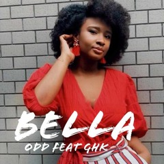 ODD - BELLA feat GHK