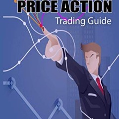 The Ultimate Price Action Trading Guide     Paperback – January 15, 2019