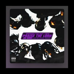 A$AP Rocky feat. Skepta  - Praise The Lord (Da Shine) (LUCAS DILEO REMIX)