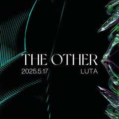 LUTA - THE OTHER 17.5.2025