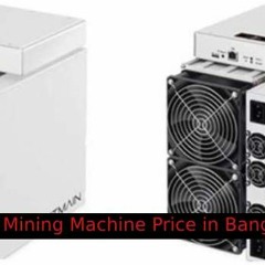 Bitcoin Mining Machine Prices In Bangladesh